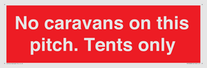 PA10008: No caravans on this pitch. Tents only