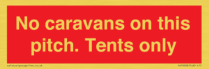 PA10008: No caravans on this pitch. Tents only