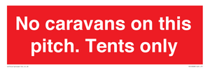 PA10008: No caravans on this pitch. Tents only