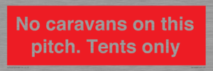 PA10008: No caravans on this pitch. Tents only