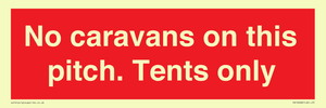 PA10008: No caravans on this pitch. Tents only