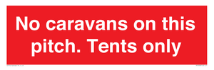 PA10008: No caravans on this pitch. Tents only