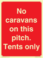 PA10008: No caravans on this pitch. Tents only