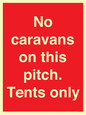 PA10008: No caravans on this pitch. Tents only