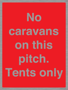 PA10008: No caravans on this pitch. Tents only