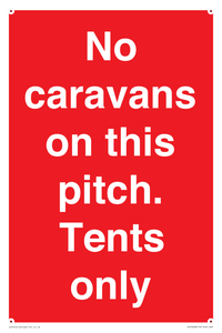 PA10008: No caravans on this pitch. Tents only