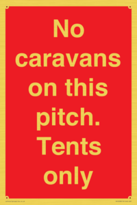 PA10008: No caravans on this pitch. Tents only