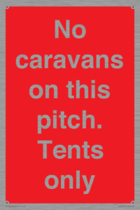 PA10008: No caravans on this pitch. Tents only