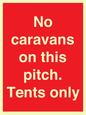 PA10008: No caravans on this pitch. Tents only
