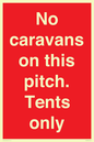 PA10008: No caravans on this pitch. Tents only