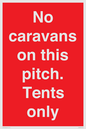 PA10008: No caravans on this pitch. Tents only