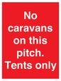 PA10008: No caravans on this pitch. Tents only