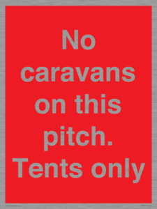 PA10008: No caravans on this pitch. Tents only