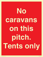 PA10008: No caravans on this pitch. Tents only