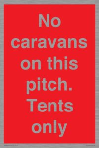PA10008: No caravans on this pitch. Tents only
