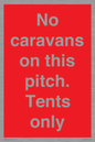 PA10008: No caravans on this pitch. Tents only