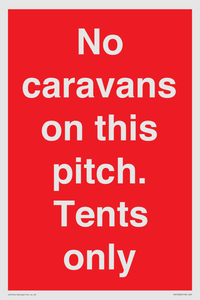 PA10008: No caravans on this pitch. Tents only