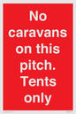 PA10008: No caravans on this pitch. Tents only
