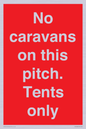 PA10008: No caravans on this pitch. Tents only