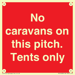 PA10008: No caravans on this pitch. Tents only