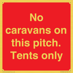 PA10008: No caravans on this pitch. Tents only