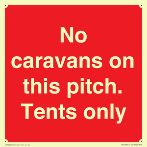 PA10008: No caravans on this pitch. Tents only