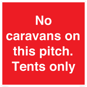 PA10008: No caravans on this pitch. Tents only