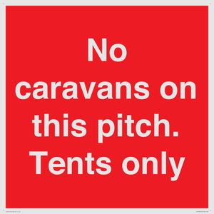 PA10008: No caravans on this pitch. Tents only