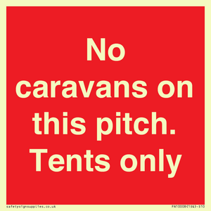 PA10008: No caravans on this pitch. Tents only