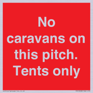 PA10008: No caravans on this pitch. Tents only