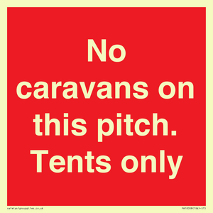 PA10008: No caravans on this pitch. Tents only