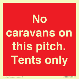 PA10008: No caravans on this pitch. Tents only