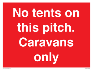 PA10009: No tents on this pitch. Caravans only