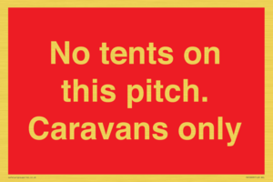 PA10009: No tents on this pitch. Caravans only