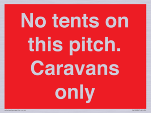 PA10009: No tents on this pitch. Caravans only