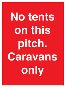 PA10009: No tents on this pitch. Caravans only