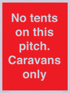PA10009: No tents on this pitch. Caravans only