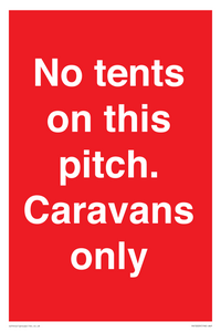 PA10009: No tents on this pitch. Caravans only