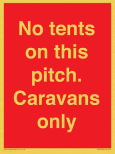PA10009: No tents on this pitch. Caravans only