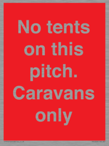 PA10009: No tents on this pitch. Caravans only