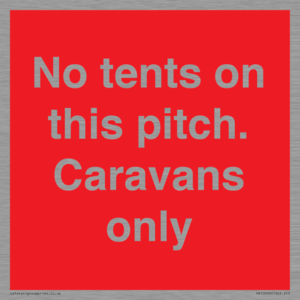 PA10009: No tents on this pitch. Caravans only