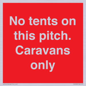 PA10009: No tents on this pitch. Caravans only