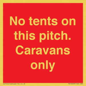 PA10009: No tents on this pitch. Caravans only