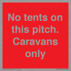 PA10009: No tents on this pitch. Caravans only