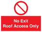 PA10068: No Exit Roof Access Only