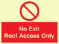 PA10068: No Exit Roof Access Only