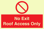 PA10068: No Exit Roof Access Only