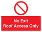 PA10068: No Exit Roof Access Only