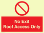 PA10068: No Exit Roof Access Only