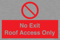 PA10068: No Exit Roof Access Only